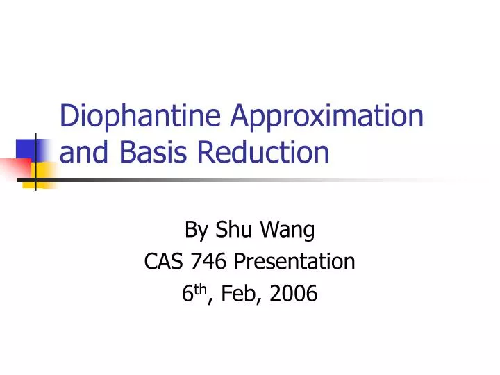 diophantine approximation and basis reduction