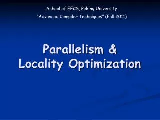 Parallelism &amp; Locality Optimization