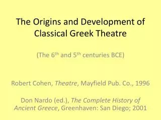 The Origins and Development of Classical Greek Theatre