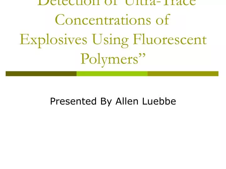 detection of ultra trace concentrations of explosives using fluorescent polymers