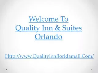 Welcome To Quality Inn &amp; Suites Orlando