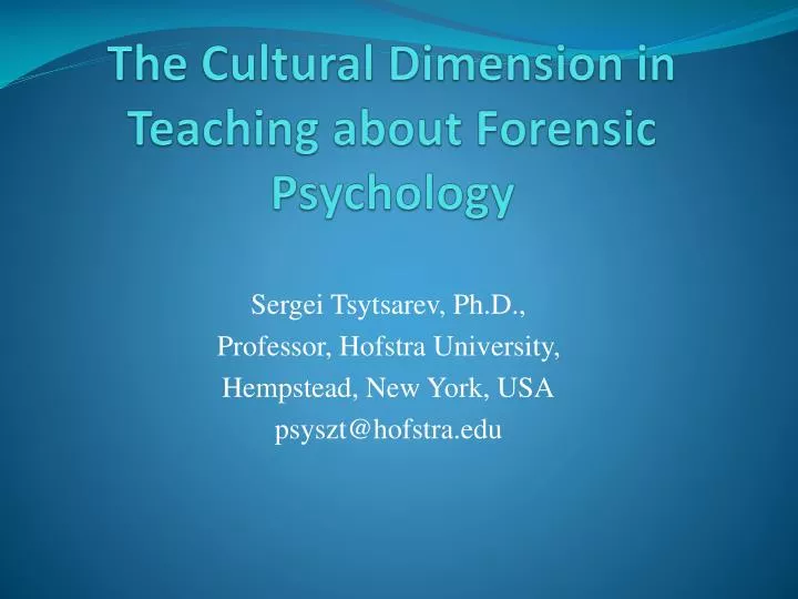 the cultural dimension in teaching about forensic psychology