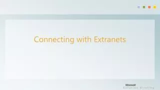 Connecting with Extranets