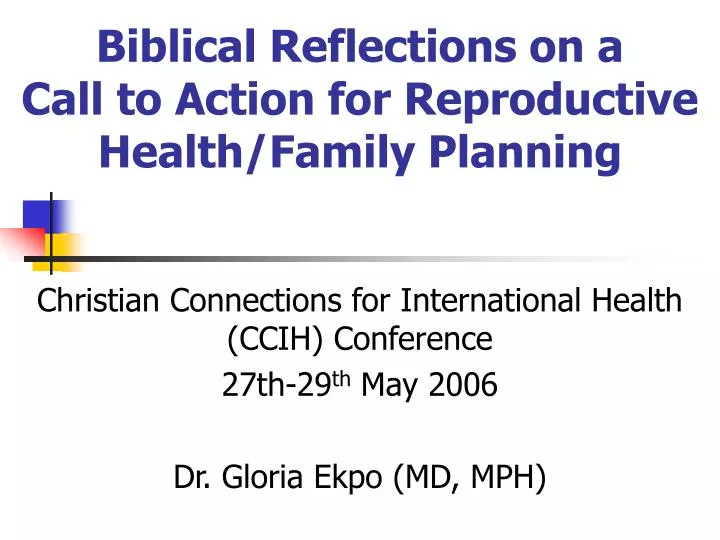 biblical reflections on a call to action for reproductive health family planning