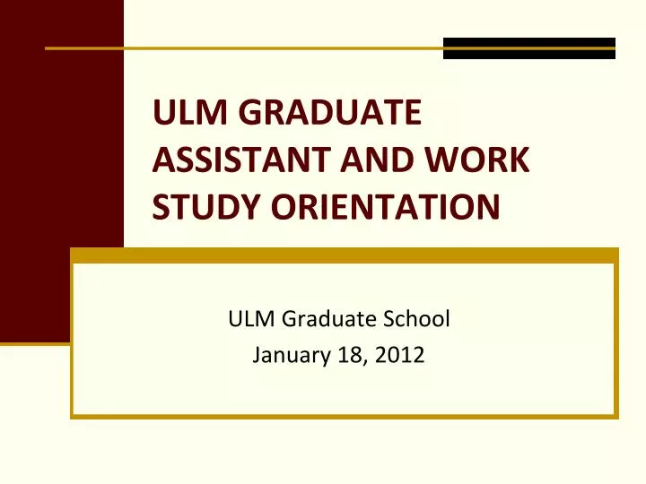 ulm graduate assistant and work study orientation