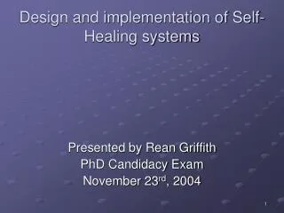 Design and implementation of Self-Healing systems