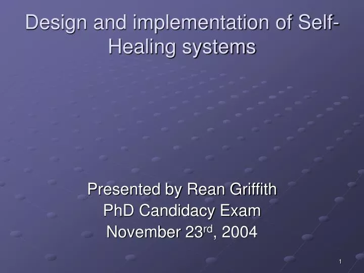 design and implementation of self healing systems