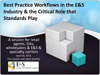Best Practice Workflows in the E&amp;S Industry &amp; the Critical Role that Standards Play