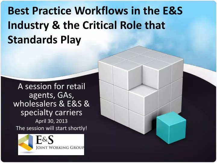 best practice workflows in the e s industry the critical role that standards play