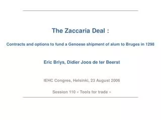 The Zaccaria Deal : Contracts and options to fund a Genoese shipment of alum to Bruges in 1298