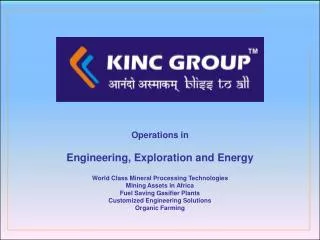 Operations in Engineering, Exploration and Energy World Class Mineral Processing Technologies