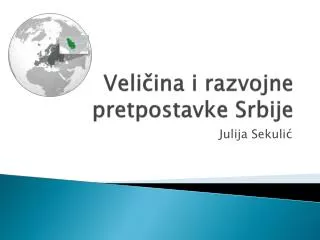Veličina i razvojne pretpostavke Srbije