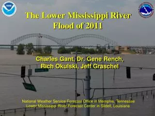 The Lower Mississippi River Flood of 2011