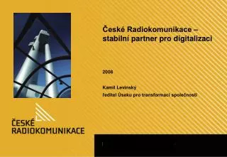České Radiokomunikace – stabilní partner pro digitalizaci