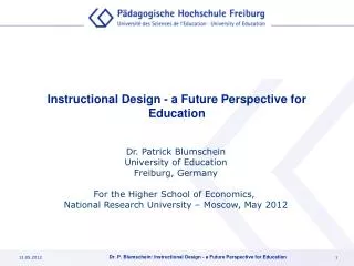 Instructional Design - a Future Perspective for Education