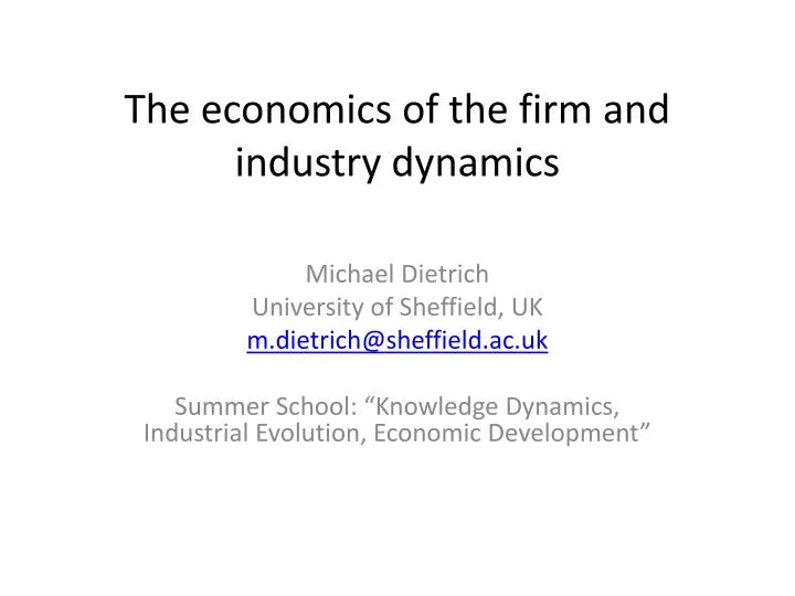 the economics of the firm and industry dynamics