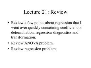 Lecture 21: Review