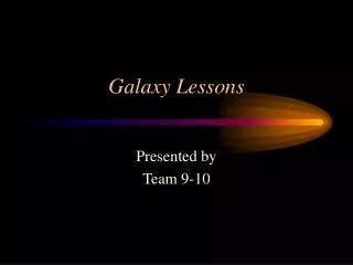 Galaxy Lessons