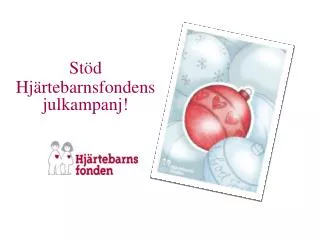 Stöd Hjärtebarnsfondens julkampanj!