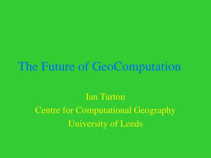 the future of geocomputation