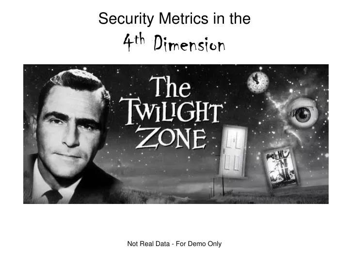 security metrics in the 4 th dimension