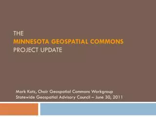 The Minnesota Geospatial Commons Project Update