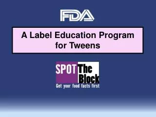 A Label Education Program for Tweens
