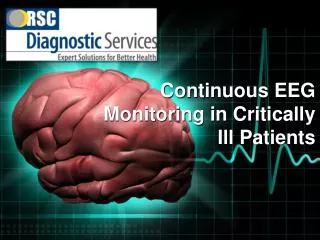 Continuous EEG Monitoring in Critically Ill Patients
