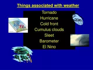 Things associated with weather