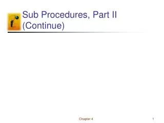 Sub Procedures, Part II (Continue)