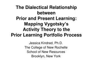 Jessica Kindred, Ph.D. The College of New Rochelle School of New Resources Brooklyn, New York