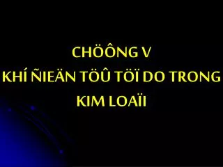 ch ng v kh ie n t t do trong kim loa i