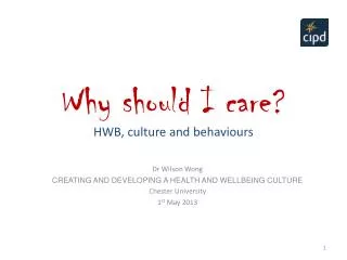 Why should I care? HWB, culture and behaviours