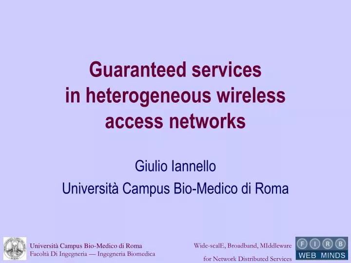 guaranteed services in heterogeneous wireless access networks