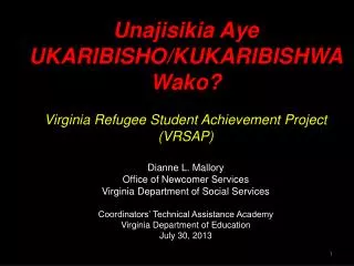 Unajisikia Aye UKARIBISHO/KUKARIBISHWA Wako? Virginia Refugee Student Achievement Project