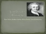 Jean Jacques Rousseau - slide 1