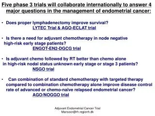 Adjuvant Endometrial Cancer Trial Mansoor@rh.regionh.dk