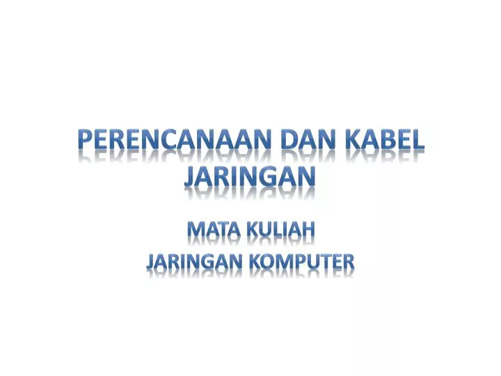 perencanaan dan kabel jaringan