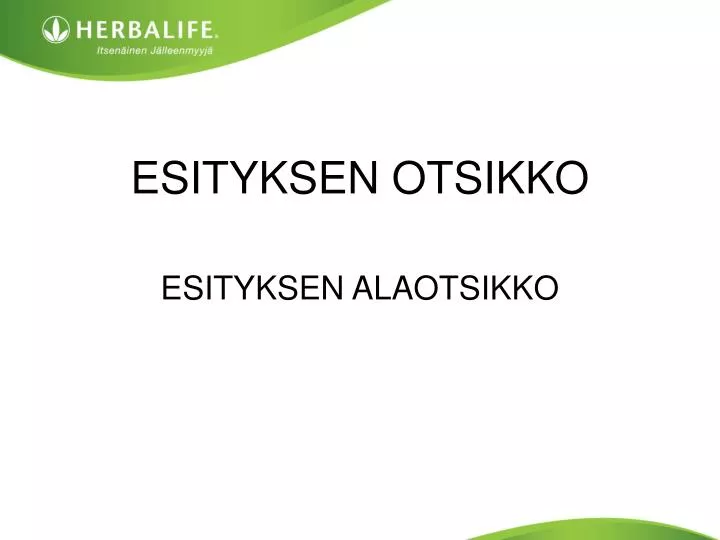 esityksen otsikko