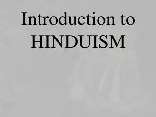 Introduction to HINDUISM