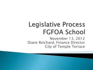 Legislative Process FGFOA School