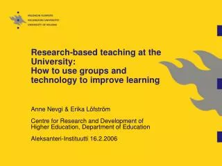 Research-based teaching at the University: How to use groups and technology to improve learning