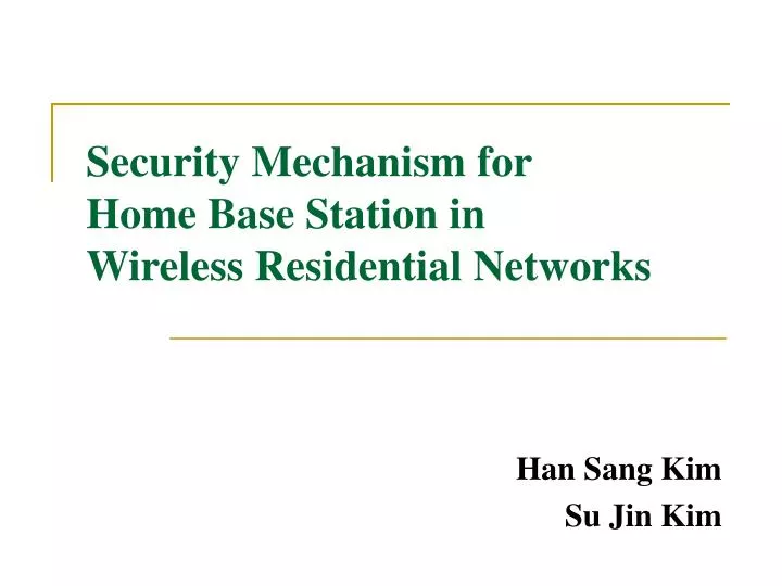 security mechanism for home base station in wireless residential networks