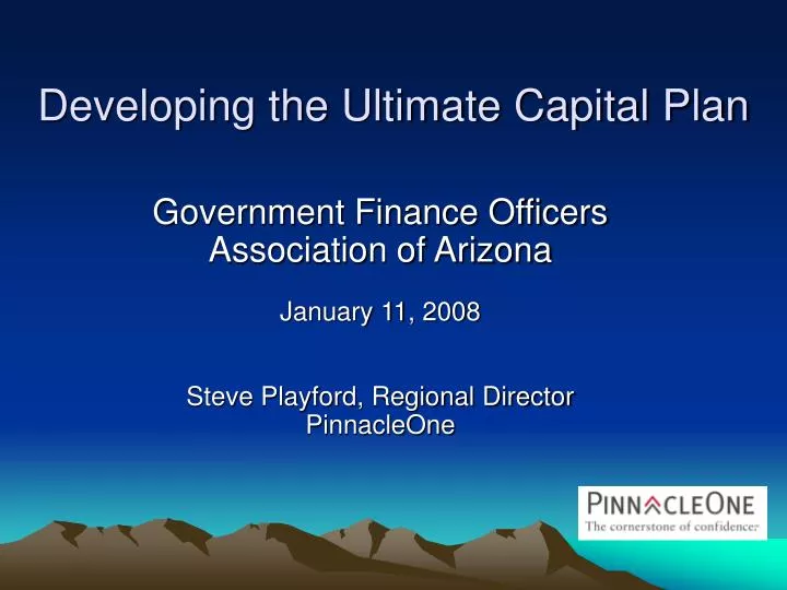 developing the ultimate capital plan