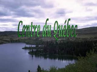Centre du Québec