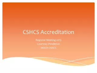 CSHCS Accreditation