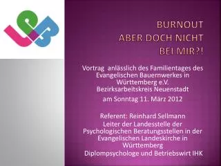 burnout aber doch nicht bei mir