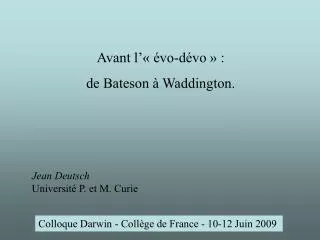 Colloque Darwin - Collège de France - 10-12 Juin 2009
