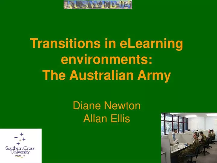 transitions in elearning environments the australian army diane newton allan ellis