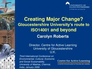 Creating Major Change? Gloucestershire University’s route to ISO14001 and beyond